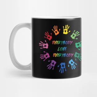 Everybody Love Everybody - All Lives Matter Mug